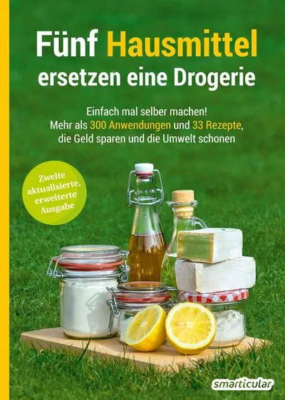 Fünf Hausmittel ersetzen eine Drogerie Smarticular Buch